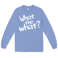 Colony Blue what the what Long Sleeve Tee - linhVisuals