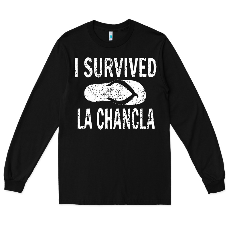 I Survived La Chancla Long Sleeve Tee by linhVisuals | Teevron