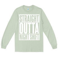 Matcha straight outta night shift Long Sleeve Tee - linhVisuals