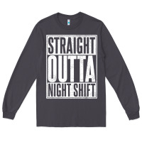 Smoke straight outta night shift Long Sleeve Tee - linhVisuals