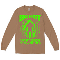 Toasted Coconut bigfoot believer t  shirt bigfoot doesnt believe in you either t  shir Long Sleeve Tee - linhVisuals