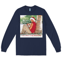 Navy kenny chesney all i want for christmas Long Sleeve Tee - linhVisuals