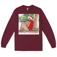 Burgundy kenny chesney all i want for christmas Long Sleeve Tee - linhVisuals