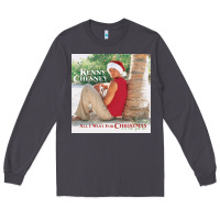 Smoke kenny chesney all i want for christmas Long Sleeve Tee - linhVisuals