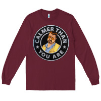 Burgundy calmer than you are Long Sleeve Tee - linhVisuals