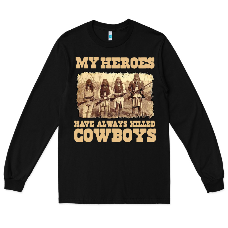 My Heroes Have Always Killed Cowboys Retro Long Sleeve Tee by linhVisuals | Teevron