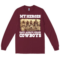 Burgundy my heroes have always killed cowboys retro Long Sleeve Tee - linhVisuals