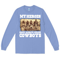 Colony Blue my heroes have always killed cowboys retro Long Sleeve Tee - linhVisuals