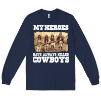 Navy my heroes have always killed cowboys retro Long Sleeve Tee - linhVisuals