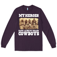 Plum my heroes have always killed cowboys retro Long Sleeve Tee - linhVisuals