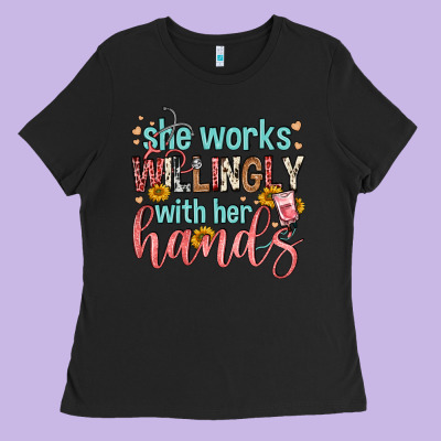 She Works Willingly With Her Hands Ladies Tee Designed By Fadigitalartstudio