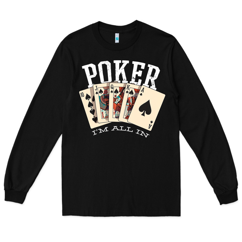 Poker All In Royal Flush Lucky Casino Long Sleeve Tee by linhVisuals | Teevron