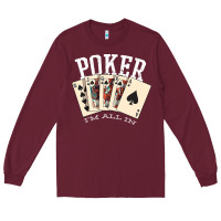 Burgundy poker all in royal flush lucky casino Long Sleeve Tee - linhVisuals