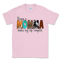 Bubblegum Pink Being a Momma Makes My Life Complete Classic Tee - CowCowDesign