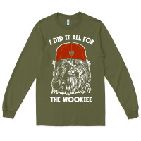 Army Green i did it all for the wookiee Long Sleeve Tee - linhVisuals