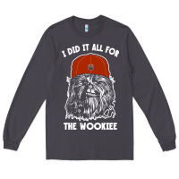 Smoke i did it all for the wookiee Long Sleeve Tee - linhVisuals