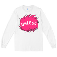 White unless   lorax Long Sleeve Tee - linhVisuals