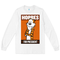 White hobbes for president Long Sleeve Tee - linhVisuals