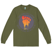 Army Green bigfoot t  shirt bigfoot lives design t  shirt Long Sleeve Tee - linhVisuals