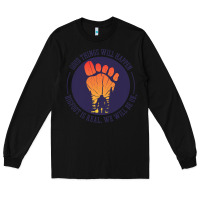 Black bigfoot t  shirt bigfoot lives design t  shirt Long Sleeve Tee - linhVisuals