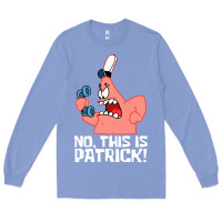 Colony Blue no this is patrick Long Sleeve Tee - linhVisuals