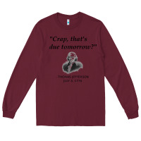 Burgundy funny thomas jefferson usa history teacher student gift t shirt Long Sleeve Tee - linhVisuals