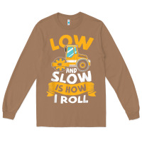 Toasted Coconut asphalt paving operator quote low and slow is how i roll t shirt Long Sleeve Tee - linhVisuals