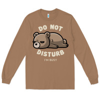 Toasted Coconut do not disturb i'm busy funny lazy gift Long Sleeve Tee - linhVisuals