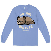 Colony Blue do not disturb i'm busy funny lazy gift Long Sleeve Tee - linhVisuals