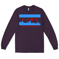 Sweet Home Chicago Long Sleeve Tee | Teevron
