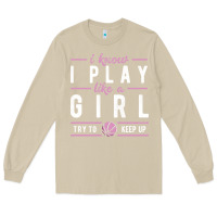 Mushroom basketball gifts for girls i know i play like a girl try to keep up in Long Sleeve Tee - linhVisuals