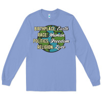 Colony Blue birthplace earth race human politics freedom religion love equality al Long Sleeve Tee - linhVisuals