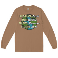 Toasted Coconut birthplace earth race human politics freedom religion love equality al Long Sleeve Tee - linhVisuals