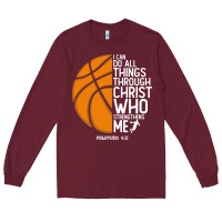 Burgundy christian basketball i can do all things through christ philippians 41 Long Sleeve Tee - linhVisuals