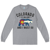 Heather Grey colorado is calling and i must go state flag with wild bear Long Sleeve Tee - linhVisuals