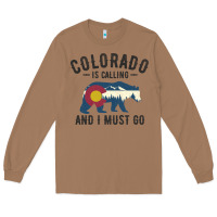 Toasted Coconut colorado is calling and i must go state flag with wild bear Long Sleeve Tee - linhVisuals