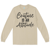 Mushroom couture is an attitude inspirational fashion quote cute lettering text Long Sleeve Tee - linhVisuals