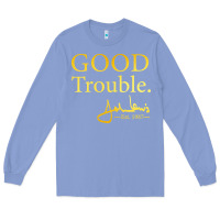 Colony Blue good trouble john lewis signature Long Sleeve Tee - linhVisuals