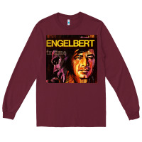 Burgundy engelbert humperdinck vocalist Long Sleeve Tee - linhVisuals