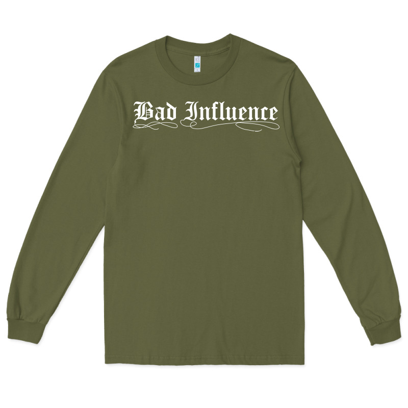Bad Influence Funny Long Sleeve Tee by linhVisuals | Teevron