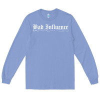 Colony Blue bad influence funny Long Sleeve Tee - linhVisuals