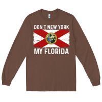 Chestnut don't new york my florida vintage flag funny saying gift Long Sleeve Tee - linhVisuals