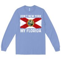 Colony Blue don't new york my florida vintage flag funny saying gift Long Sleeve Tee - linhVisuals