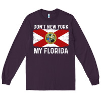 Plum don't new york my florida vintage flag funny saying gift Long Sleeve Tee - linhVisuals
