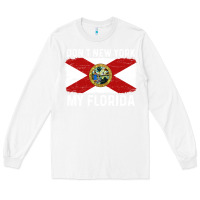 White don't new york my florida vintage flag funny saying gift Long Sleeve Tee - linhVisuals