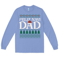 Colony Blue feliz navi dad ugly christmas sweater funny spanish xmas pun gift for Long Sleeve Tee - linhVisuals