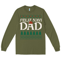 Army Green feliz navi dad ugly christmas sweater funny spanish xmas pun gift for Long Sleeve Tee - linhVisuals