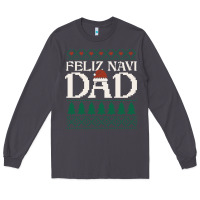 Smoke feliz navi dad ugly christmas sweater funny spanish xmas pun gift for Long Sleeve Tee - linhVisuals