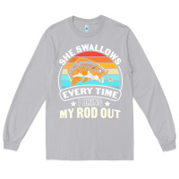 Moon Dust she swallows every time i bring my rod t  shirt she swallows every tim Long Sleeve Tee - linhVisuals