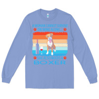 Colony Blue boxer t  shirt a woman cannot survive on wine alone she also needs box Long Sleeve Tee - linhVisuals